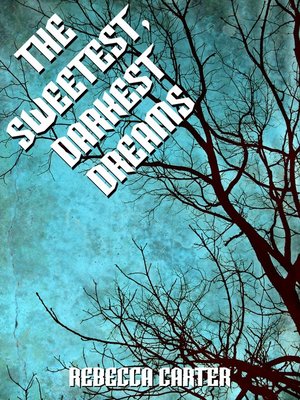 cover image of The Sweetest, Darkest Dreams